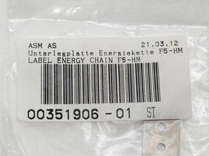 Siemens/ASM AS 00351906-01 Label Energy Chain F5-HM
